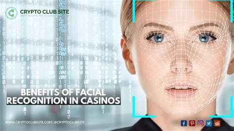 The Case for Facial Recognition in Casinos: One Step Closer to ...